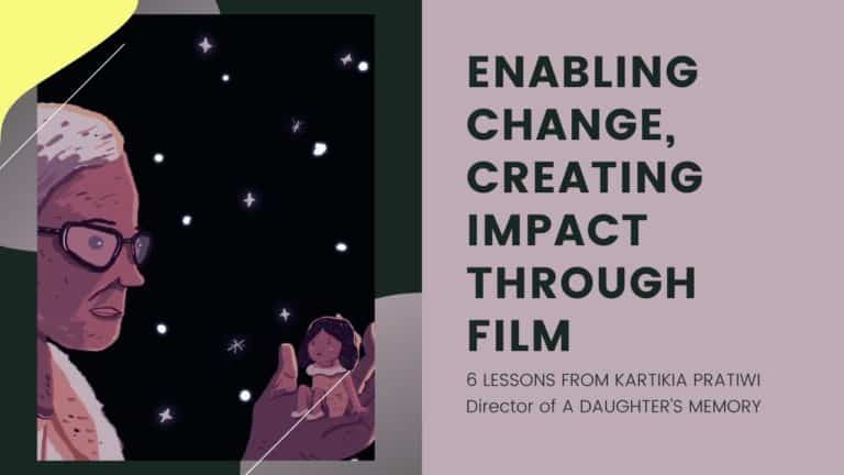 6 Lesson from Kartika Pratiwi from Social Films For Social Change workshop